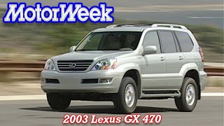 2003 Lexus GX 470 | Retro Review