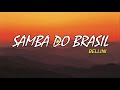 Samba do Brasil Lyrics - Bellini | Tiktok Song | BALATAGAN