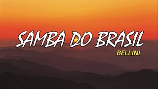Samba do Brasil Lyrics - Bellini | Tiktok Song | Musika