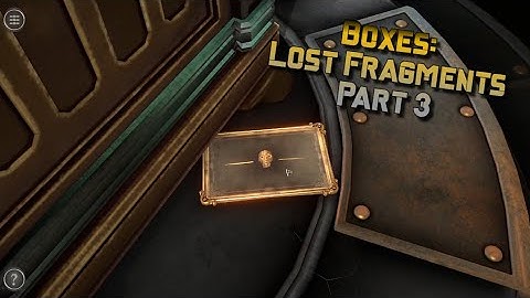 Boxes: Lost Fragments Part 3 [No Commentary Playthrough]