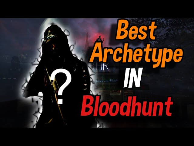 Best Bloodhunt Archetype: Tier List of Classes - Vampire: The