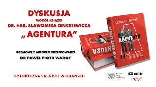 AGENTURA PRL – Sławomir Cenckiewicz [DYSKUSJA]