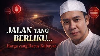 Download Lagu Aku Lewati Jalan yang Berliku… Ini Harga yang Harus Kubayar | Curhatan Murtadin MP3