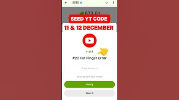 SEED Verify Code | #22 Fat Finger Error | SEED