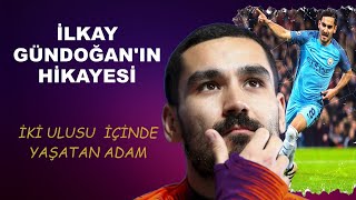 İlkay Gündoğan'ın Hikayesi | Gurbetin Götürdükleri... |