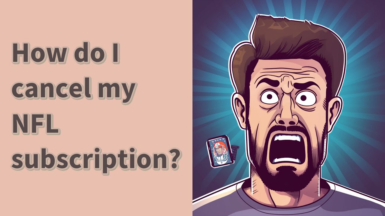 How Do I Cancel My NFL Subscription YouTube how-do-i-cancel-my-nfl-subscription-youtube