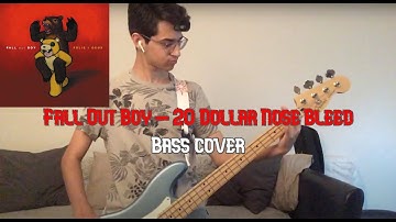 Fall Out Boy - 20 Dollar Nose Bleed (Bass Cover)
