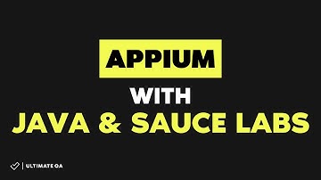 Appium with Java and Sauce Labs [2022]