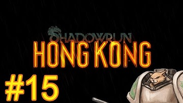 Shadowrun Hong Kong Gameplay - Metadata - Part 15