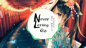 [ Never Letting Go ] [ Vexento ] EDM Chill | NTT Music