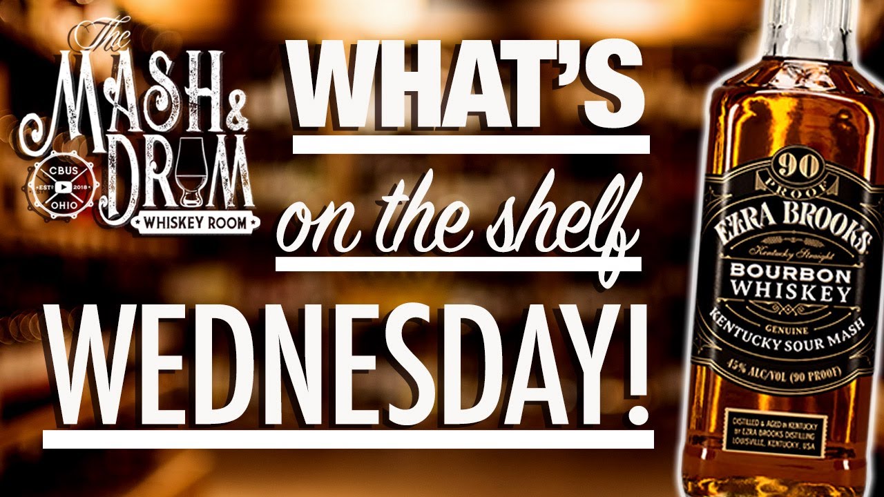 WHAT'S ON THE SHELF WEDNESDAY | Ezra Brooks Bourbon