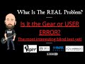 Is The Problem THE GEAR OR USER ERROR!! | The Most Interesting Blind Test Yet!