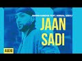 Manni sandhu  jaan sadi feat nirmal sidhu