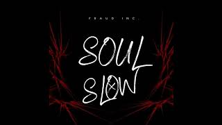 SOUL Slow - Radio Edit