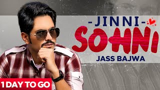 Jass Bajwa : Jinni Sohni (1 Day To Go) | Yeah Proof | Punjabi Songs 2021 | Planet Recordz
