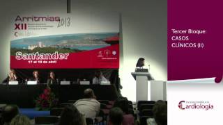 Casos clínicos (II) (XII Reunión Anual Arritmias. Miércoles, 17/4/13)