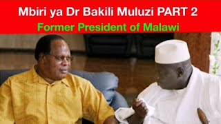 Mbiri ya Dr Bakili Muluzi PART 2