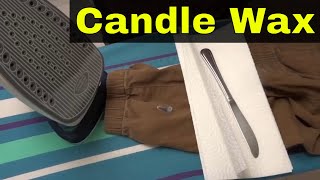 How To Remove Candle Wax From Clothes-Full Tutorial
