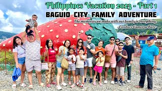 BAGUIO CITY FAMILY ADVENTURE | Philippines Vacation 2023 Part 1 | Ruffy Caalim Vlog