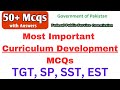Most Important || Curriculum Development MCQs || Part 1|| TGT || SP || SST || EST || FPSC || PPSC