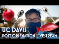 UC Davis Post Orientation LIVESTREAM