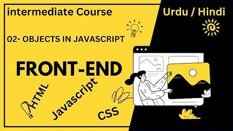 Objects Javascript tutorial #2 | Hindi Urdu | Video | intermediate | @jahanzaibcoder65 | video