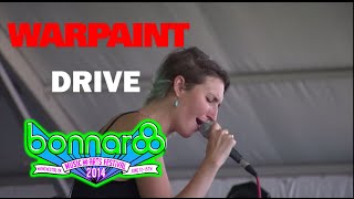 Warpaint - 'Drive' (Live 2014)