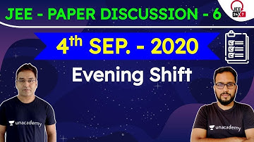 JEE Mains 2020: Paper Discussion - 6 | September 4th 2nd Shift | JEE 24x7