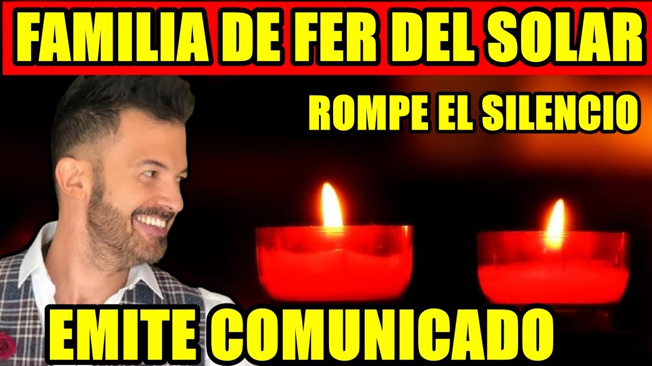 Familia de Fernando del Solar emiti un comunicado tras su ...