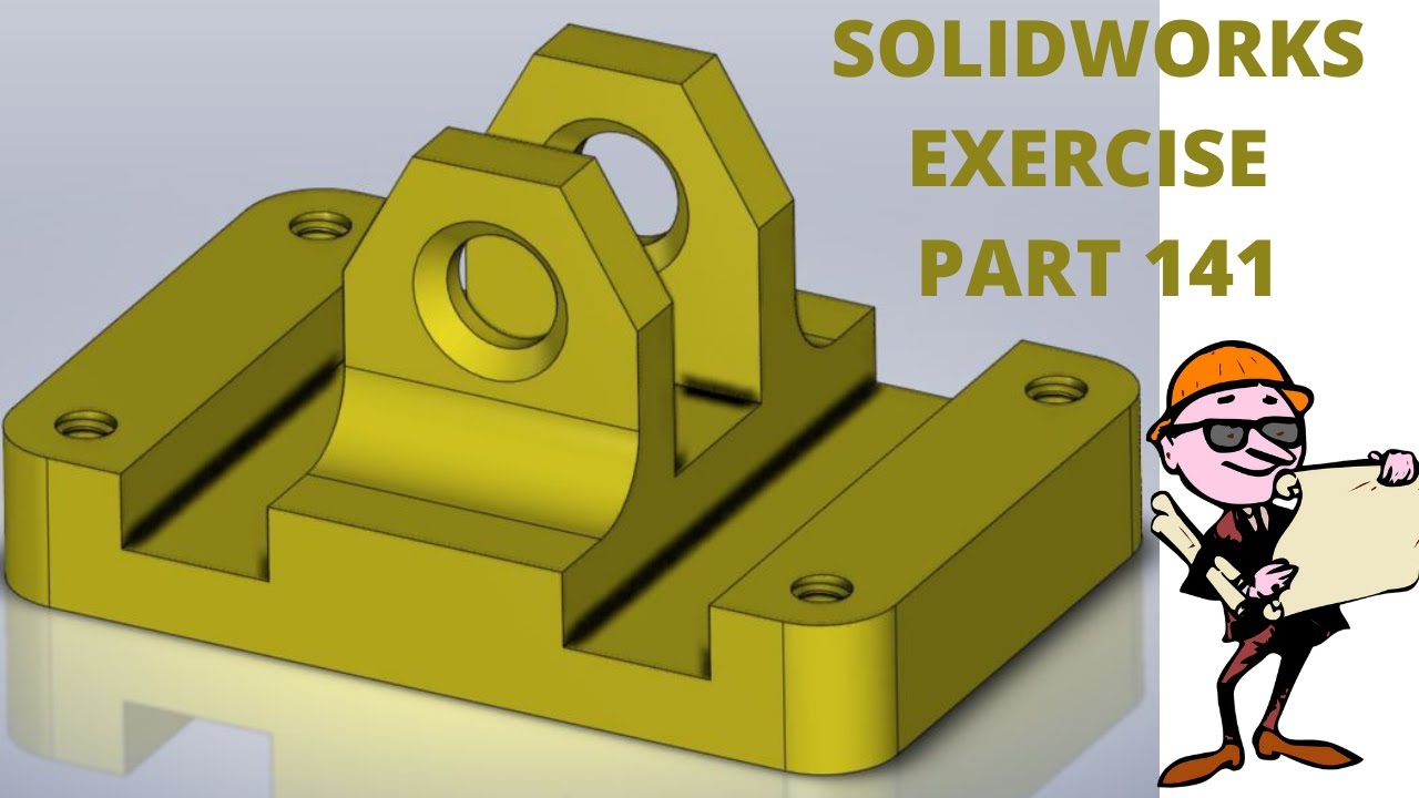 SOLIDWORKS TUTORIAL - EXERCISE # 141 - YouTube
