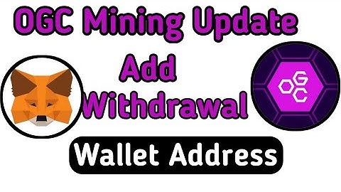 OGC Mining App Update | Add Withdrawal Wallet Address to OGC App #ogc