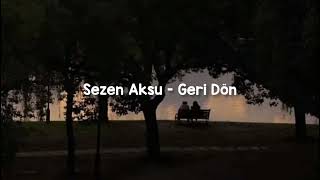 Sezen Aksu -  Geri Dön Speed Up Resimi