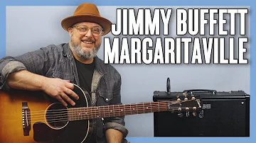 Jimmy Buffett Margaritaville Guitar Lesson + Tutorial