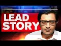 Utter Malice And Outright Vendetta By Maha Govt Exposed? | Arnab Goswami's Lead Story