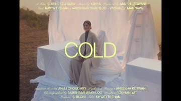 KAVYA - Cold (Official Music Video)