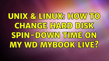 Unix & Linux: How to change hard disk spin-down time on my WD MyBook Live?
