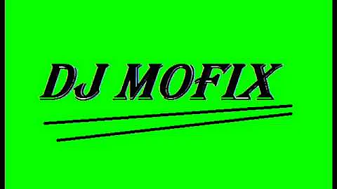 Dj Mofix - Mix Skrillex