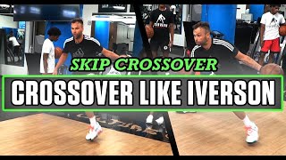IVERSON CROSSOVER 🔥😤 Skip Cross Tutorial
