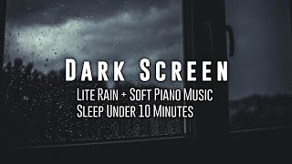 Black Screen Sleep Music Piano | Soft Piano Relaxation Music With Lite Rain Sound For Sleeping screenshot 4