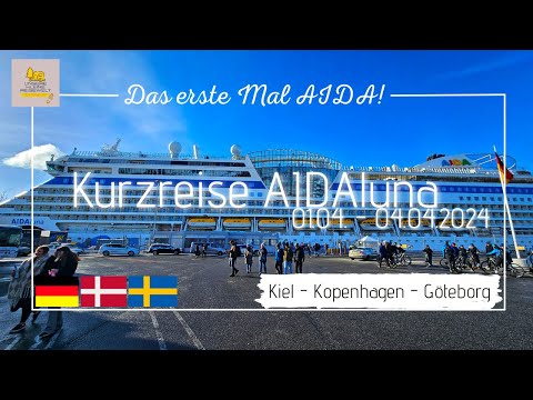 Kurzreise mit AIDAluna - Kiel - Kopenhagen - Göteborg - Kiel - 01.04. bis 04.04.2024 - #aidamomente