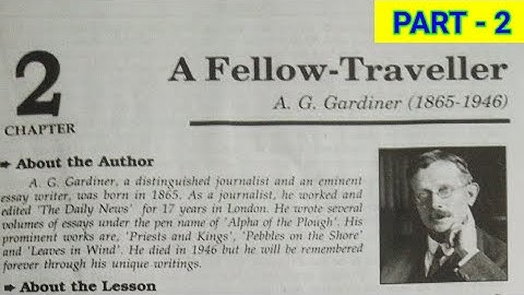 English Prose Class 12 - A Fellow Traveller (part 2)