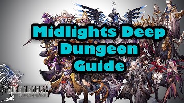 FFBE WOTV: Midlights Deep Dungeon Guide