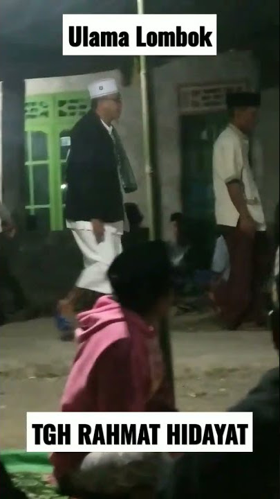 TGH RAHMAT HIDAYAT LOMBOK