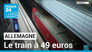 Le train à 49 euros en Allemagne : un abonnement unique pour utiliser les transports • FRANCE 24