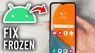 How To Fix Stuck & Frozen Android Phone - Tutorial
