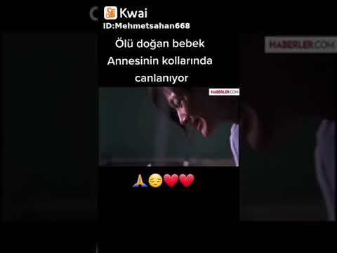 ölü dogan bebek bakin annesinin kucaginda nasil canlaniyor