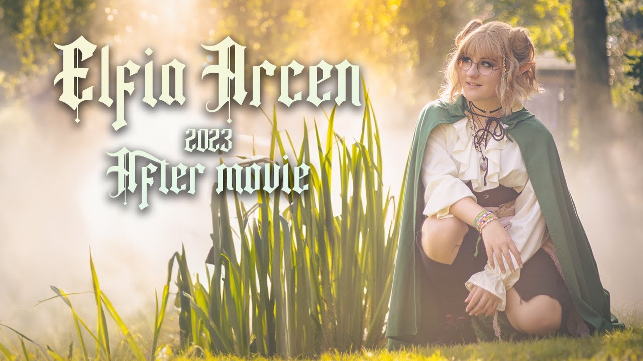 ELFIA ARCEN 2023 [after movie]