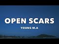 Young M.A - Open Scars - Lyrics