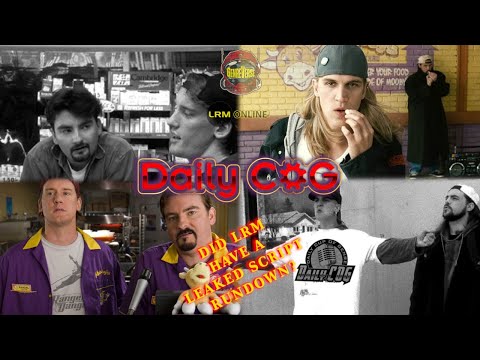 Clerks 3 Story:  LRM's Early Script Scoop True? Kevin Smith Reveals Story & Plot Details | Daily COG