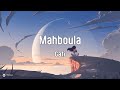 Gati Mahboula مهبولة Lyrics Paroles 